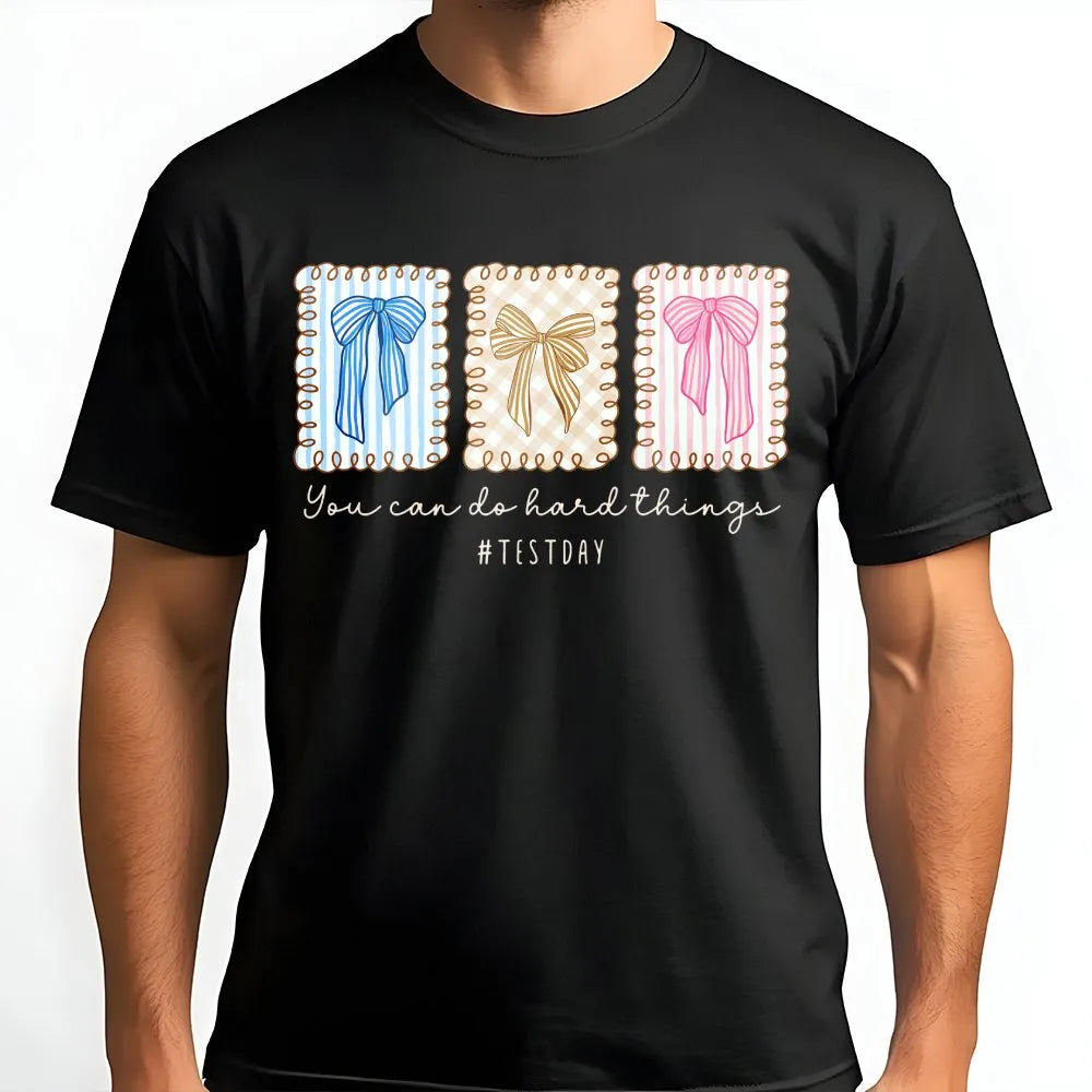 Teacher Test Day Sweatshirt | You Can Do Hard Things Quote | Soft Cotton Blend | Standardized Testing Teacher Appreciation Gift